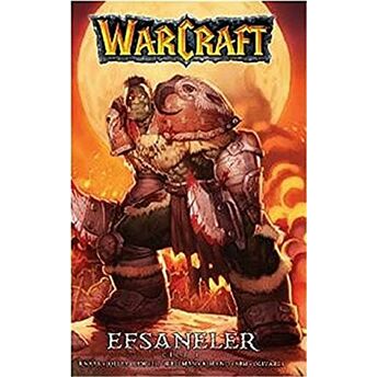 Warcraft: Efsaneler - Cilt: 1 Kolektif