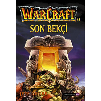 Warcraft - Son Bekçi Jeff Grubb