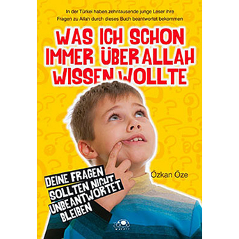 Was Ich Schon Immer Über Allah Wissen Wollte Özkan Öze