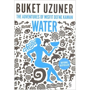 Water The Adventures Of Misfit Defne Kaman Buket Uzuner