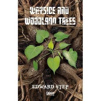 Wayside And Woodlan Trees