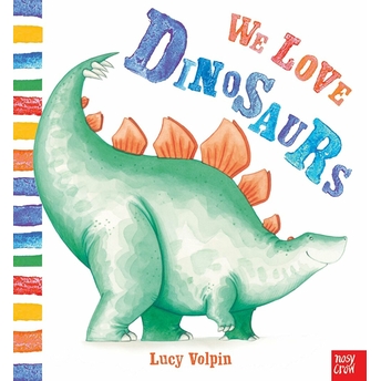 We Love Dinosaurs Lucy Volpin