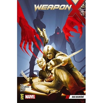 Weapon X 4: Rus Devrimi Greg Pak