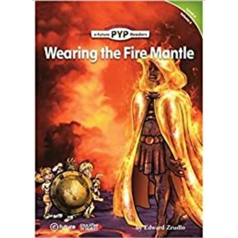 Wearing The Fire Mantle (Pyp Readers 4) Edward Zrudlo