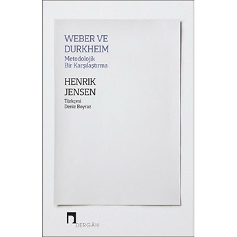 Weber Ve Durkheim - Metodolojik Bir Karşılaştırma Henrik Jensen