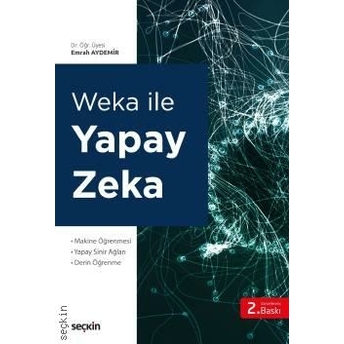 Weka Ile Yapay Zekâ Emrah Aydemir