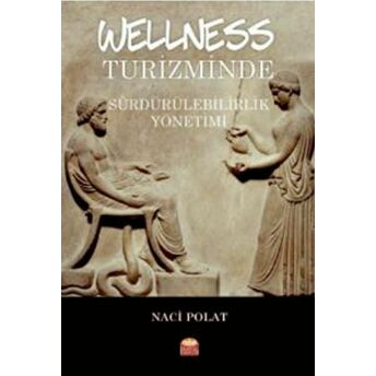 Wellness Turizminde Sürdürülebilirlik Yönetimi Naci Polat