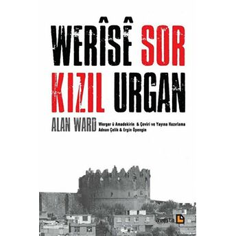 Werise Sor - Kızıl Urgan Alan Ward