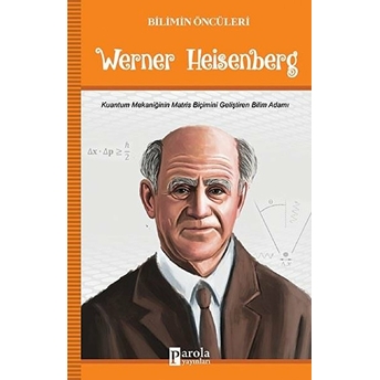 Werner Heisenberg - Turan Tektaş