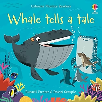 Whale Tells A Tale - Phonics Readers Russell Punter