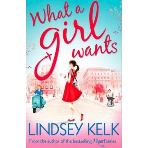 What A Girl Wants Lindsey Kelk