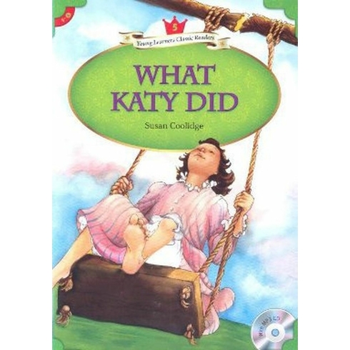 What Katy Did + Mp3 Cd (Ylcr-Level 5)-Susan Coolidge