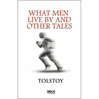 What Men Live By And Other Tales