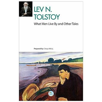 What Men Live By And Other Tales Lev Nikolayeviç Tolstoy