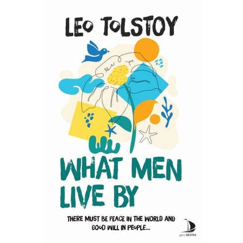 What Men Live By Leo Tolstoy