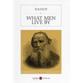 What Men Live By Lev Nikolayeviç Tolstoy