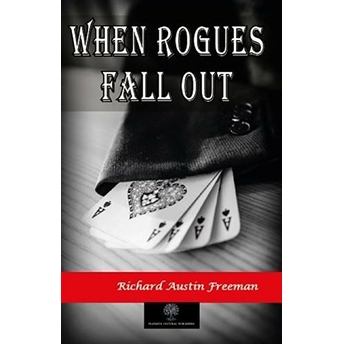 When Rogues Fall Out - Richard Austin Freeman