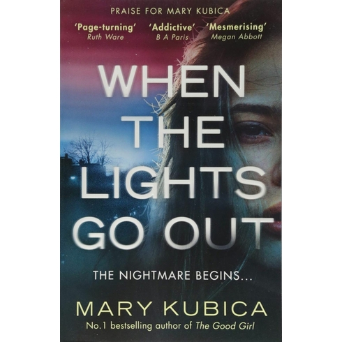 When The Lights Go Out Mary Kubica