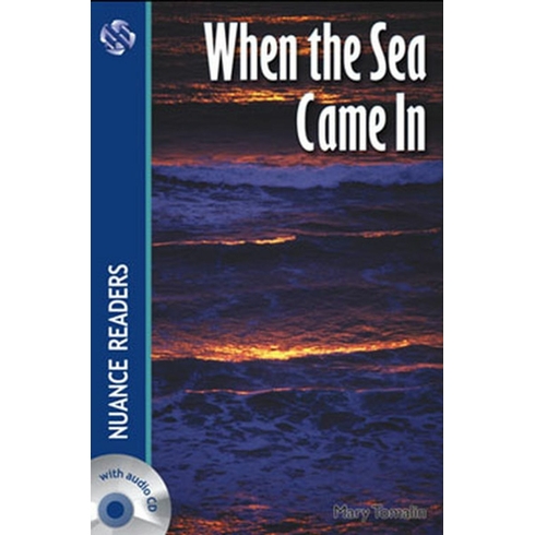 When The Sea Came In +Audio (Nuance Readers Level–5)5)