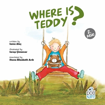 Where Is Teddy? Sema Ateş