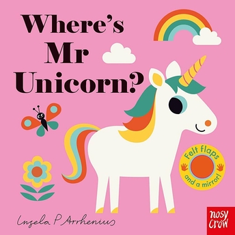 Where's Mr Unicorn? - Felt Flaps - Ingela P. Arrhenius