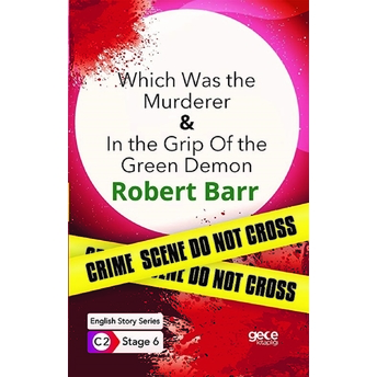 Which Was The Murderer - In The Grip Of The Green Demon / Ingilizce Hikayeler C2 Stage 6 Robert Barr