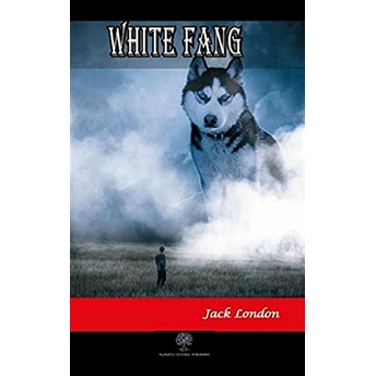 White Fang - Jack London