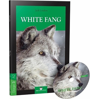 White Fang - Stage 3 (Cd'li) Jack London