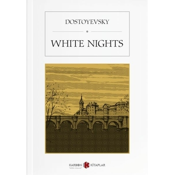 White Nights Fyodor Mihayloviç Dostoyevski