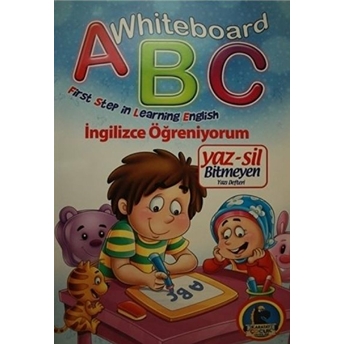 Whiteboard Abc First Step In Learning English / Yaz-Sil Bitmeyen Yazı Defteri Kolektif