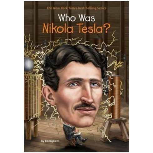 Who Was Nikola Tesla? Jim Gigliotti