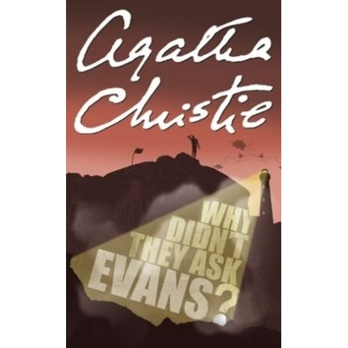 Why Didn’t They Ask Evans? Agatha Christie