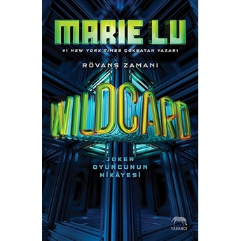 Wildcard-Joker Oyuncusunun Hikayesi Marie Lu