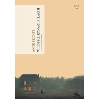 Wildfell Konağı Kiracısı Anne Brontë