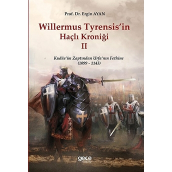 Willermus Tyrensis’in Haçlı Kroniği 2