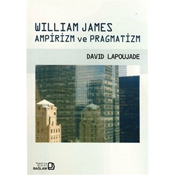 William James Ampirizm Ve Pragmatizm