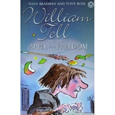 William Tell And The Apple For Freedom Tony Bradman