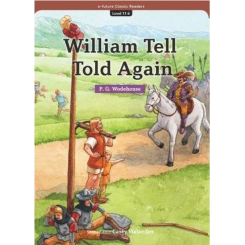 William Tell Told Again (Ecr Level 11) P. G. Wodehouse