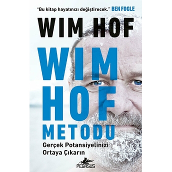 Wim Hof Metodu - Gerçek Potansiyelinizi Ortaya Çıkarın - Wim Hof