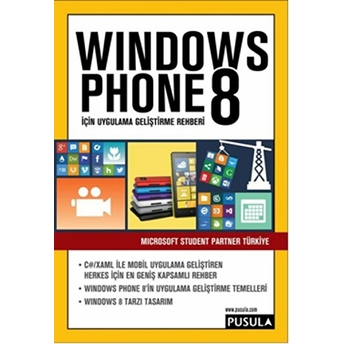 Windows Phone 8 Için Uygulama Geliştirme Rehberi-Microsoft Student Partner Türkiye