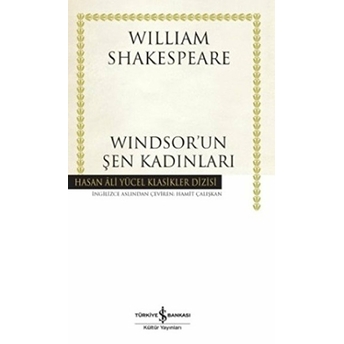 Windsorun Şen Kadınları - Hasan Ali Yücel Klasikleri (Ciltli) William Shakespeare