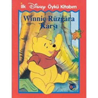 Winnie Rüzgara Karşı Ilk Disney Öykü Kitabım Kolektif