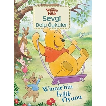 Winnie Sevgi Dolu Öyküler - Winnienin Iyilik Oyunu Kolektif