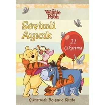 Winnie The Pooh Sevimli Ayıcık Çıkartmalı Boyama Kitabı (21 Çıkartma) Kolektif