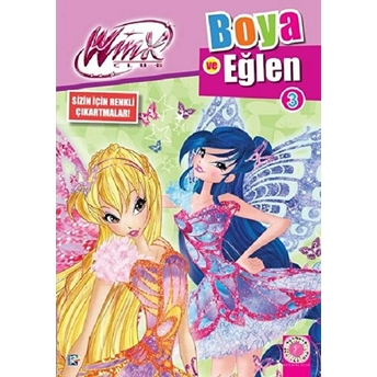 Winx Club - Boya Ve Eğlen 3  Sizin Için Renkli Çıkartmalar!