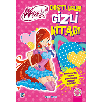 Winx Club Dostluğun Gizli Kitabı (Ciltli) -  Iginio Straffi