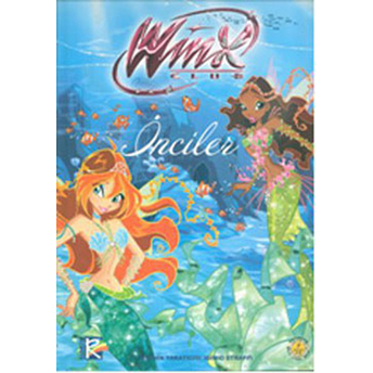 Winx Club - Inciler Ciltli Iginio Straffi