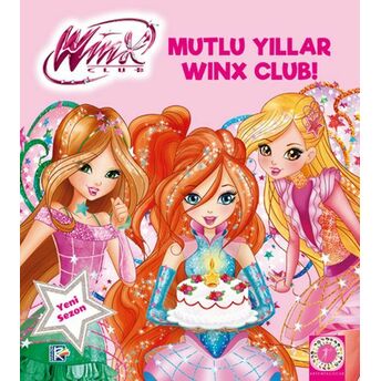 Winx Club - Mutlu Yıllar Winx Club! Kolektıf