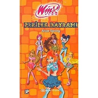 Winx Club - Periler Bayramı Ciltli Alice Spring