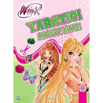 Winx Club - Yaratıcı Aktivite Kitabı Iginio Straffi